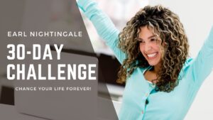 Earl Nightingale 30-Day Challenge