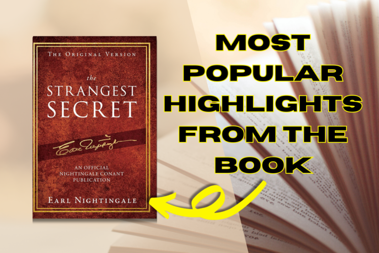 Most Popular hightlights from the book The Strangest Secret Quotes by Earl Nightingale